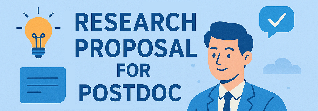 How to Write Research Proposal for Postdoc Fellowships