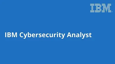 IBM Cybersecurity Analyst Certificate