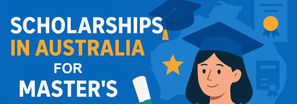 Master’s Scholarships in Australia: Fully & Partially Funded
