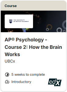 AP Psychology - Course 2 How the Brain Works