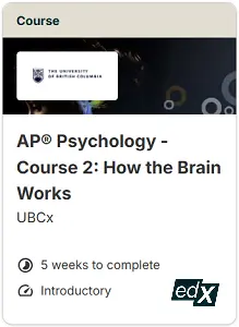 AP Psychology - Course 2 How the Brain Works