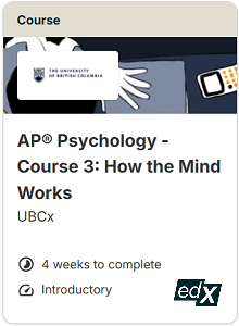AP Psychology - Course 3 How the Mind Works