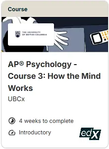 AP Psychology - Course 3 How the Mind Works