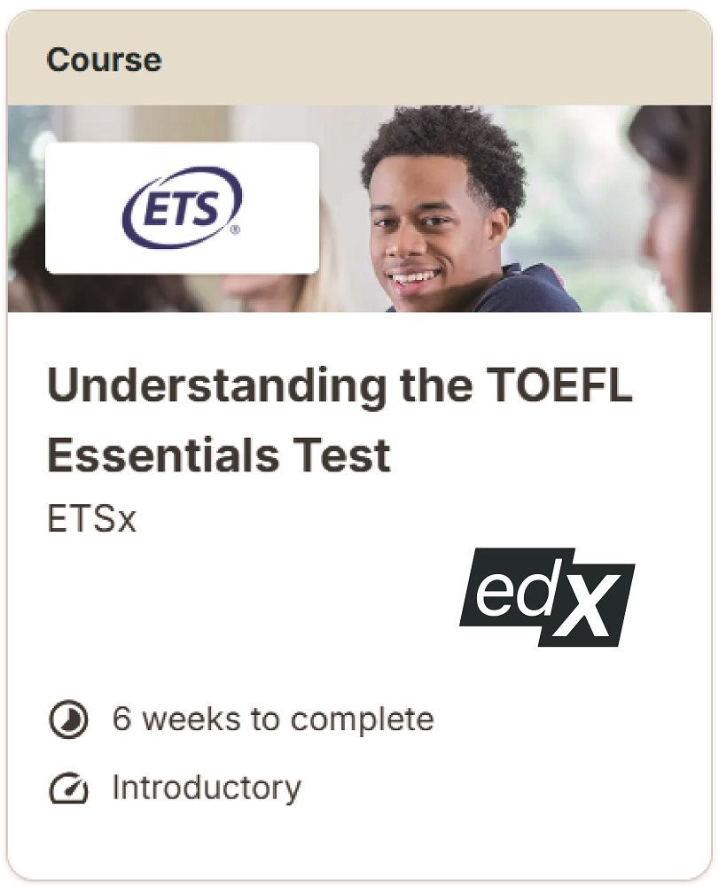 ETSx - Understanding the TOEFL Essentials Test | Applyindex