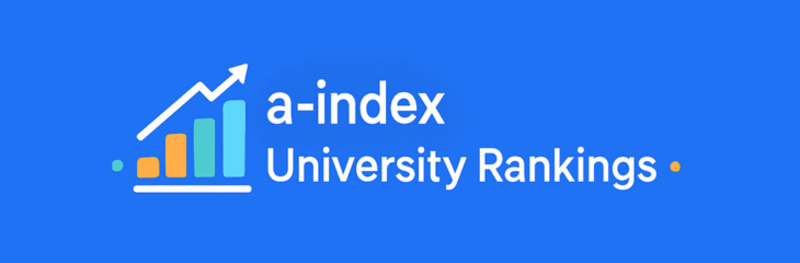 a-index University Rankings 2025: Best Chances for Funded PhD